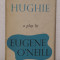 HUGHIE A PLAY BY EUGENE O&#039;NEILL
