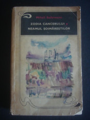 MIHAIL SADOVEANU - ZODIA CANCERULUI * NEAMUL SOIMARESTILOR foto