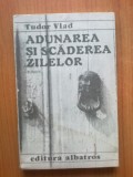 N2 Tudor Vlad - ADUNAREA SI SCADEREA ZILELOR, 1988, Vlad Roman