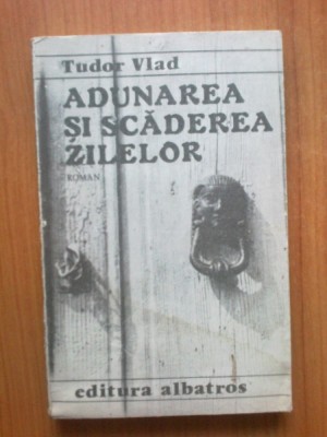 n2 Tudor Vlad - ADUNAREA SI SCADEREA ZILELOR foto