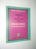 Aspecte si probleme ale medicinii contemporane - Ed. medicala 1983