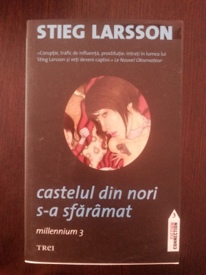 CASTELUL DIN NORI S-A SFARAMAT - Stieg Larsson - 2009, 853 p. foto