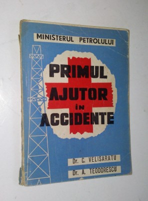 Primul ajutor in accidente - Ministerul petrolului - 1968 foto