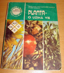 PLANTA, O UZINA VIE - D.L. Toma / A. Manoliu / V. Zanoschi foto
