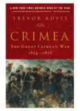 Crimea: The Great Crimean War, 1854-1856 by Trevor Royle