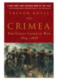 Crimea: The Great Crimean War, 1854-1856 by Trevor Royle