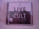 Vand cd audio Live Cult-Marquee.London.MCMXCI,original,raritate!-sigilat, Pop