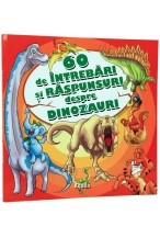 60 de intrebari si raspunsuri despre Dinozauri foto