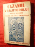 Antologie Nuvele Celebre -Cazanul Vrajitorului- pt. tineret , interbelica