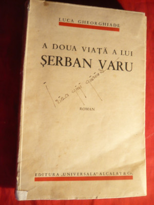 Luca Gheorghiade - A doua Viata a lui Serban Varu -interbelica ,Prima Editie foto