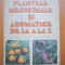 PLANTELE MEDICINALE SI AROMATICE DE LA A LA Z - OVIDIU BOJOR , MIRCEA ALEXAN EDITIA A 2-A 1983