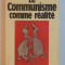 Le communisme comme realite / Alexandre Zinoviev