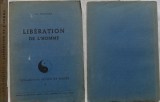 Cumpara ieftin Ad. Ferriere , Doctor in sociologie , Eliberarea omului , 1942 , tiraj 1500 ex.