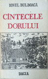 CANTECELE DORULUI - Ionel Bulboaca