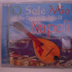 Vand cd audio O Sole Mio-Canzoni Piu Bello Di Napoli,original,raritate!-sigilat