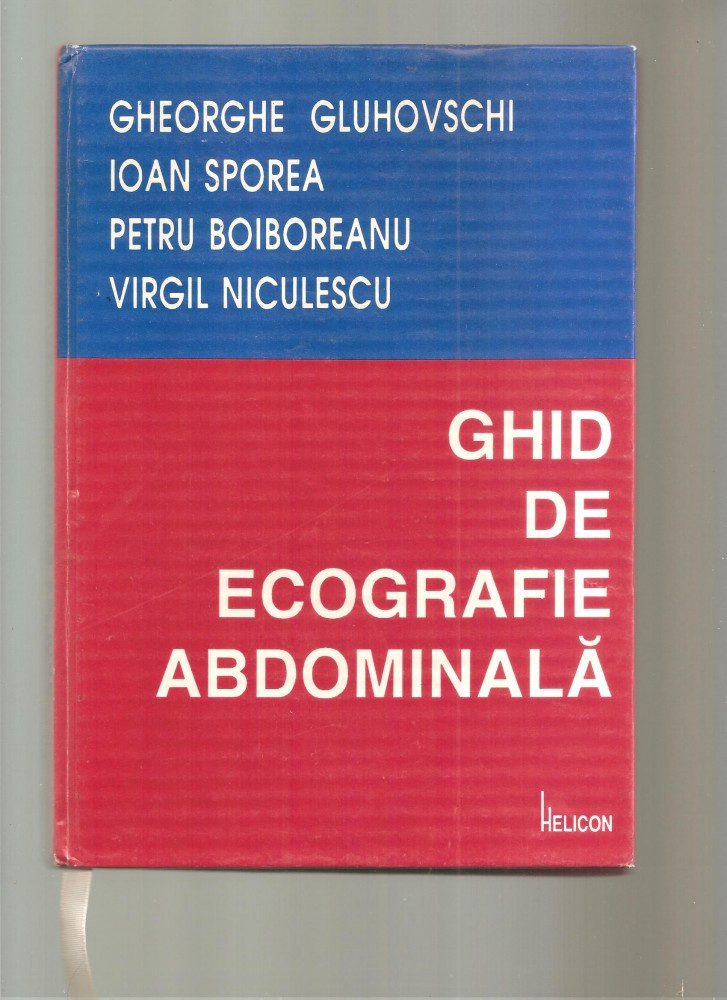 Ghid de ecografie abdominala - Gh.Gluhovschi, I. Sporea, P. Boiboreanu |  arhiva Okazii.ro
