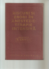 Riscuri si erori in anestezie-terapie intensiva - S. Crivda ---1982 foto