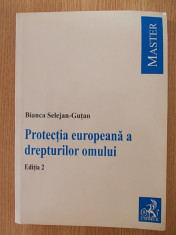 PROTECTIA EUROPEANA A DREPTURILOR OMULUI-BIANCA SELEJAN GUTAN foto