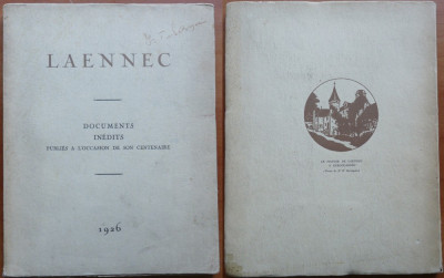 Laennec , Doc. inedite publ. cu ocazia centenarului , 1926, ed. bibl. , 1000 ex. foto