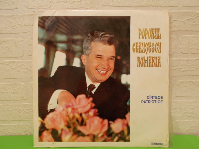 Raritate !!! POPORUL CEAUSESCU ROMANIA - CANTECE PATRIOTICE disc VINIL / VINYL