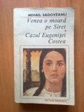 N2 Mihail Sadoveanu - Venea o moara pe Siret. Cazul Eugenitei Costea, 1990