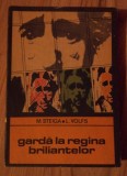 M Steiga &amp; L Volfs - Garda la Regina Briliantelor
