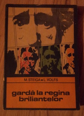 M Steiga &amp;amp; L Volfs - Garda la Regina Briliantelor foto