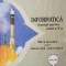 INFORMATICA MANUAL PENTRU CLASA A X-A - D. Fanache, N. C. Istrate, M. Duta