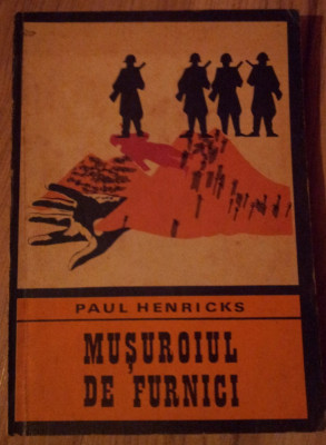 Paul Henricks - Musuroiul de Furnici foto