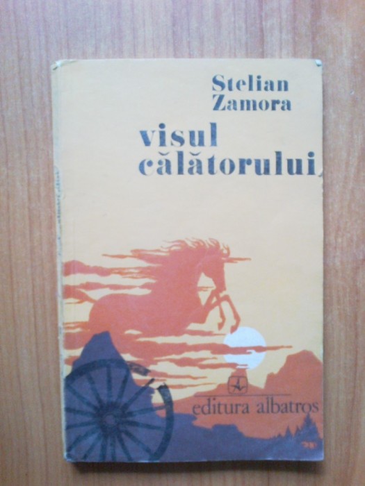 n6 Visul calatorului - Stelian Zamora