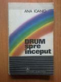 n2 Ana Ioanid - Drum spre inceput