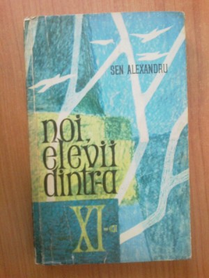 n2 Noi, elevii dintr-a XI-a - Sen Alexandru foto