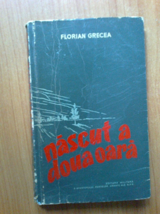 n6 Nascut a doua oara - Florian Grecea