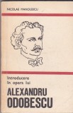 Nicolae Manolescu - Introducere in opera lui Alexandru Odobescu, Alta editura