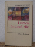 LUMEA IN DOUA ZILE -GEORGE BALAITA