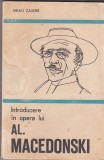 Mihai Zamfir - Introducere in opera lui Al Macedonski, Alta editura