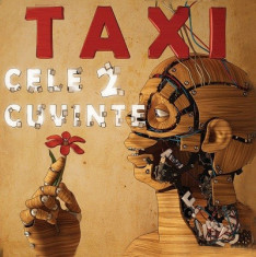 TAXI Cele 2 Cuvinte (cd) foto