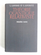 Theorie quantique relativiste - L. Landau, E. Lifchitz / R2P3S foto