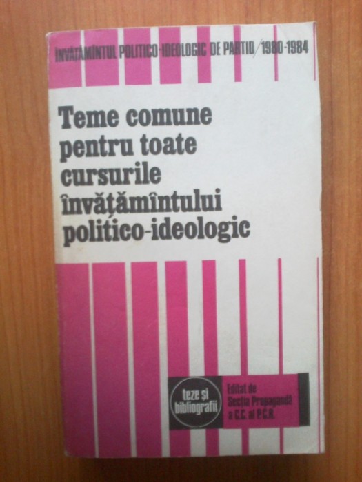 n1 Teme comune pentru toate cursurile invatamantului politico-ideologic