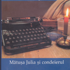 Carte "Matusa Julia si condeierul" de Mario Vargas Llosa, ed Humanitas