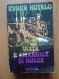 N6 Viata e amarnica si dulce - Evhen Hutalo, 1975