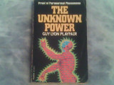The unknown power-proof of paranormal phenomena-Guy Lyon Playfair