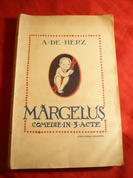 A.De Herz - Margelus - Comedie - Prima Ed. 1921, ilustratii