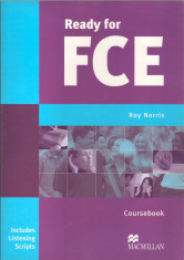 Ready for FCE Coursebook. Curs pregatitor ptr. exam. Cambridge First Certificate foto