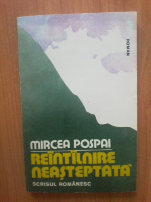 n6 Mircea Pospai - Reintalnire neasteptata (prima carte)