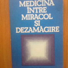 n6 Medicina intre miracol si dezamagire - D. Dumitrascu