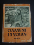 A. RABACOV - OAMENI LA VOLAN, 1951, Alta editura