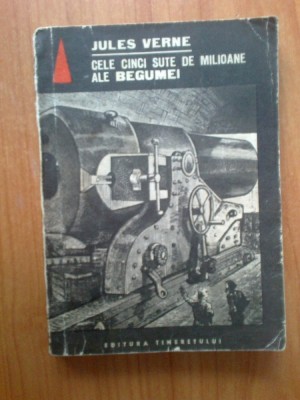 n7 Jules Verne - Cele cinci sute de milioane ale Begumei foto