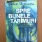 c Spre bunele taramuri - Stefan Berceanu