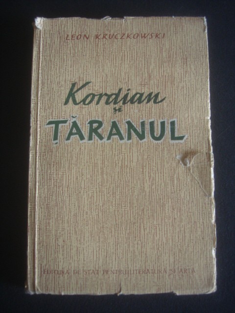 LEON KRUCZKOWSKI - KORDIAN SI TARANUL